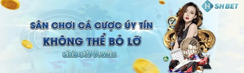 Sân chơi cá cược uy tín không thể bỏ lỡ
